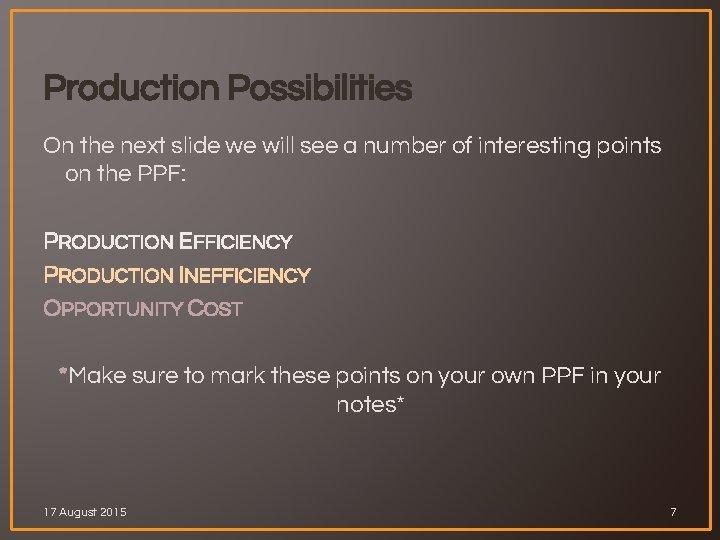 Production Possibilities On the next slide we will see a number of interesting points