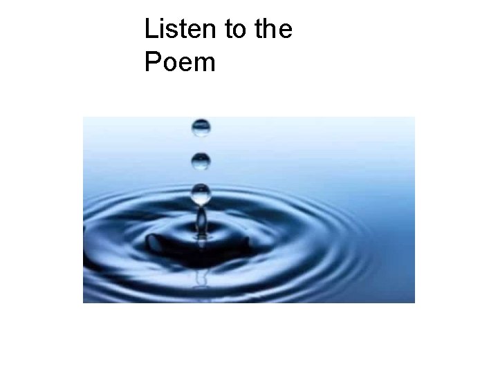 Listen to the Poem 