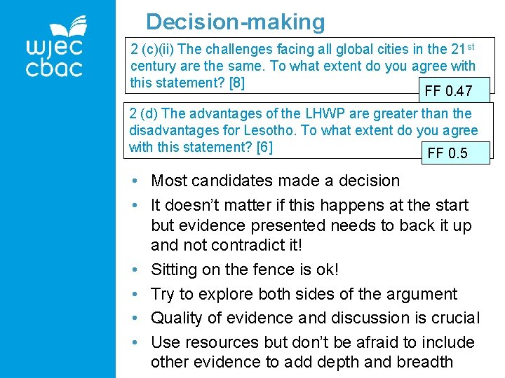 Decision-making 2 (c)(ii) The challenges facing all global cities in the 21 st century