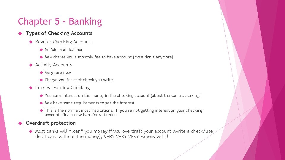 Chapter 5 - Banking Types of Checking Accounts Regular Checking Accounts No Minimum balance