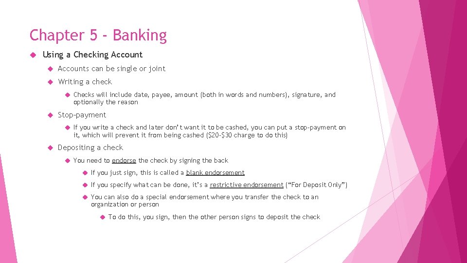 Chapter 5 - Banking Using a Checking Accounts can be single or joint Writing