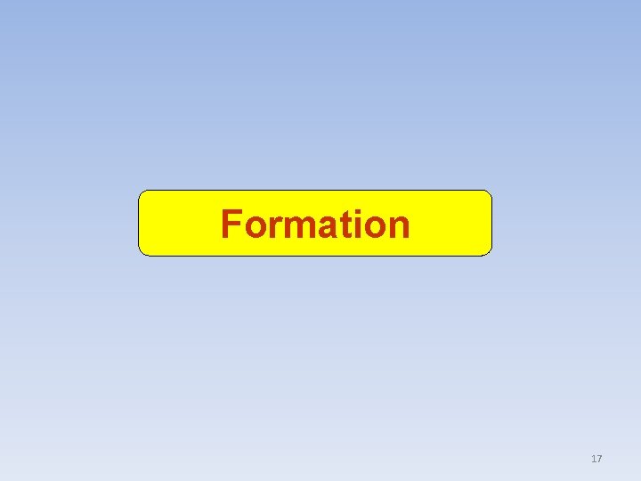 Formation 17 Formation 17