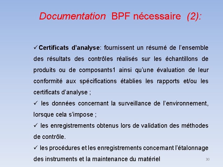 Documentation BPF nécessaire (2): Certificats d’analyse: fournissent un résumé de l’ensemble des résultats des