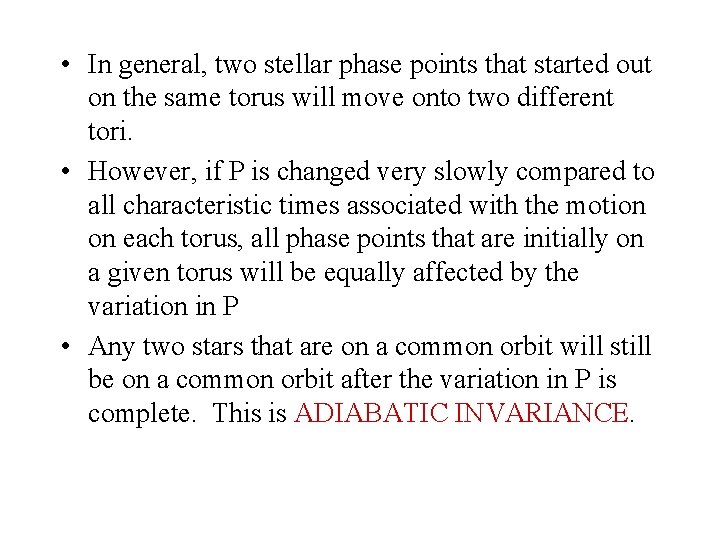  • In general, two stellar phase points that started out on the same