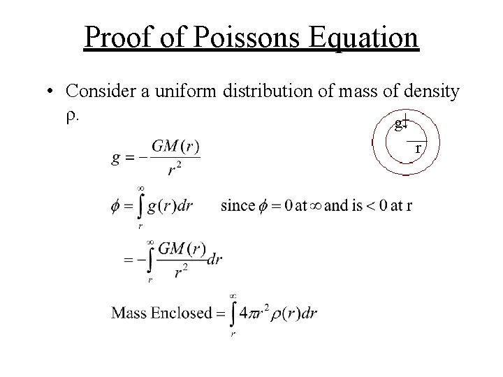 Proof of Poissons Equation • Consider a uniform distribution of mass of density ρ.