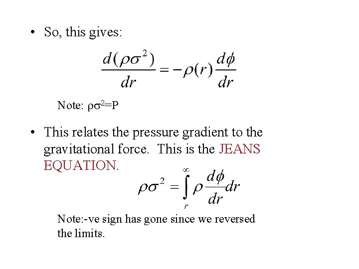  • So, this gives: Note: 2=P • This relates the pressure gradient to