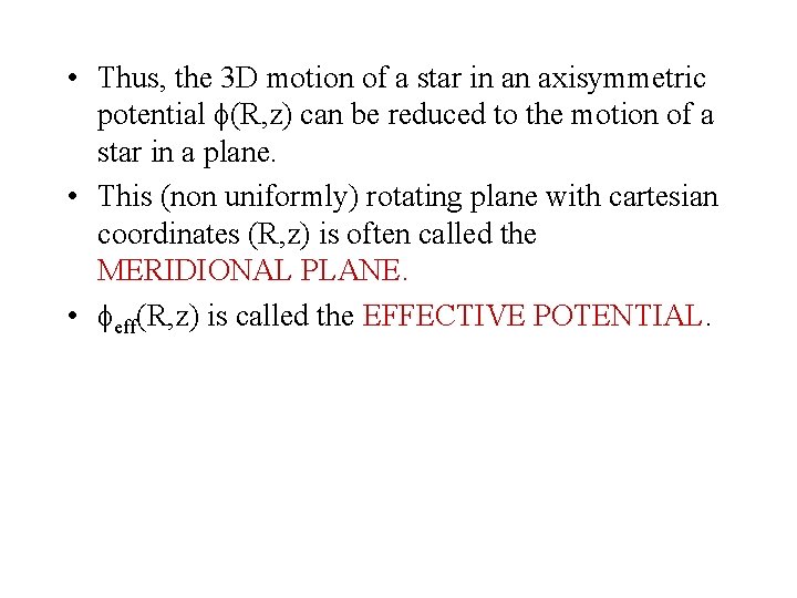  • Thus, the 3 D motion of a star in an axisymmetric potential