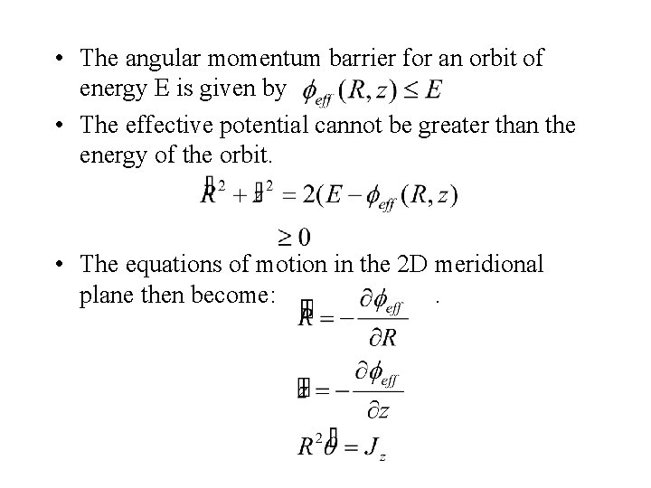  • The angular momentum barrier for an orbit of energy E is given