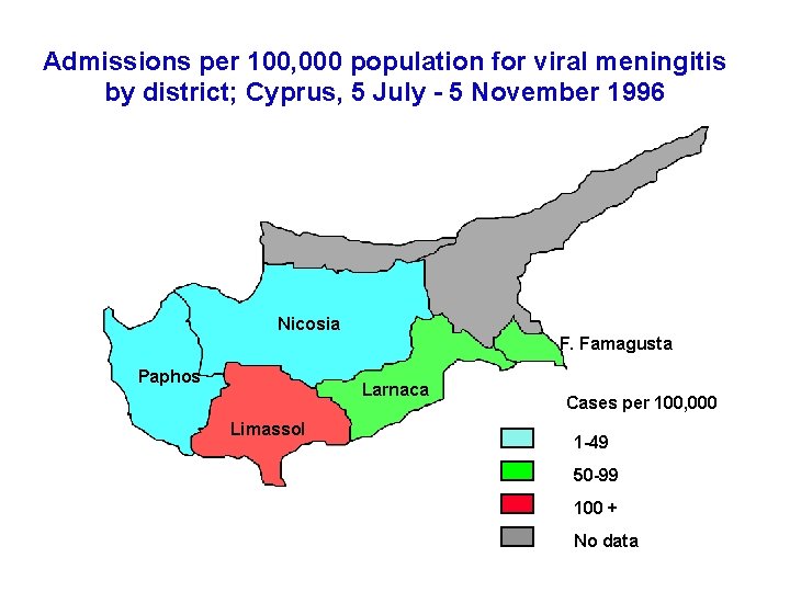 Admissions per 100, 000 population for viral meningitis by district; Cyprus, 5 July -