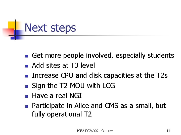 Next steps n n n Get more people involved, especially students Add sites at Next steps n n n Get more people involved, especially students Add sites at