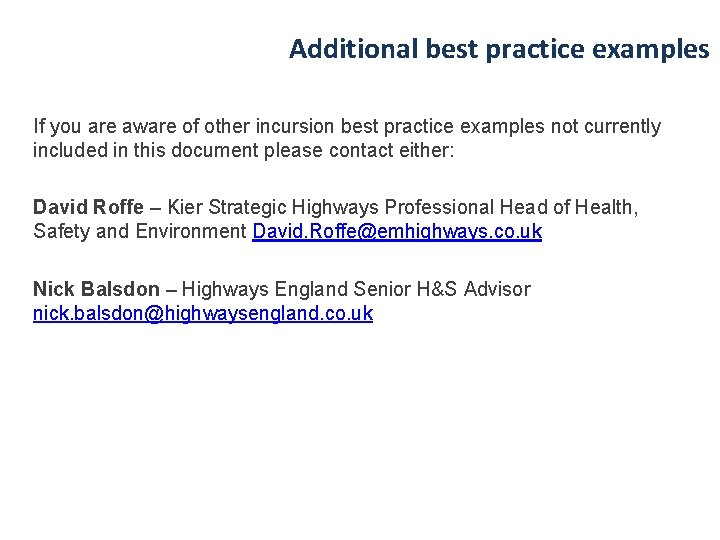 Additional best practice examples If you are aware of other incursion best practice examples