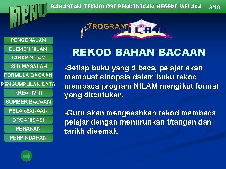 BAHAGIAN TEKNOLOGI PENDIDIKAN NEGERI MELAKA 3/10 ROGRAM PENGENALAN ELEMEN NILAM TAHAP NILAM ISU /