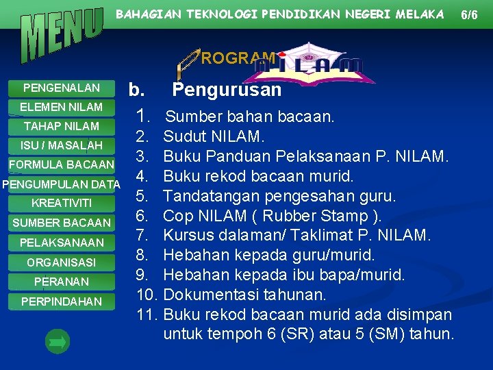 BAHAGIAN TEKNOLOGI PENDIDIKAN NEGERI MELAKA ROGRAM PENGENALAN ELEMEN NILAM TAHAP NILAM ISU / MASALAH