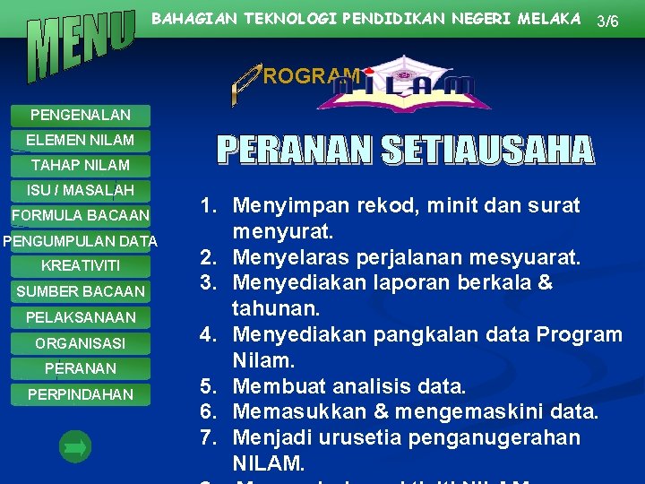 BAHAGIAN TEKNOLOGI PENDIDIKAN NEGERI MELAKA 3/6 ROGRAM PENGENALAN ELEMEN NILAM TAHAP NILAM ISU /