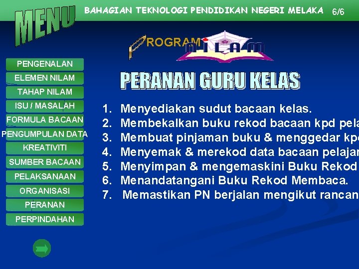 BAHAGIAN TEKNOLOGI PENDIDIKAN NEGERI MELAKA 6/6 ROGRAM PENGENALAN ELEMEN NILAM TAHAP NILAM ISU /