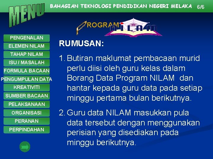 BAHAGIAN TEKNOLOGI PENDIDIKAN NEGERI MELAKA 6/6 ROGRAM PENGENALAN ELEMEN NILAM TAHAP NILAM ISU /