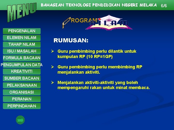 BAHAGIAN TEKNOLOGI PENDIDIKAN NEGERI MELAKA ROGRAM PENGENALAN ELEMEN NILAM TAHAP NILAM ISU / MASALAH