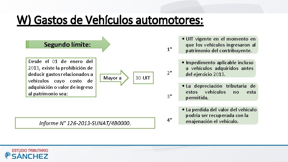 W) Gastos de Vehículos automotores: Segundo límite: Desde el 01 de enero del 2013,