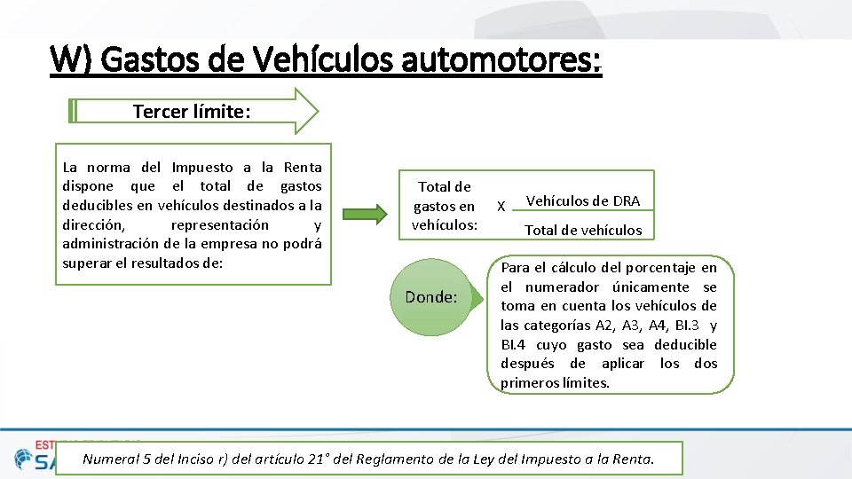 W) Gastos de Vehículos automotores: Tercer límite: La norma del Impuesto a la Renta