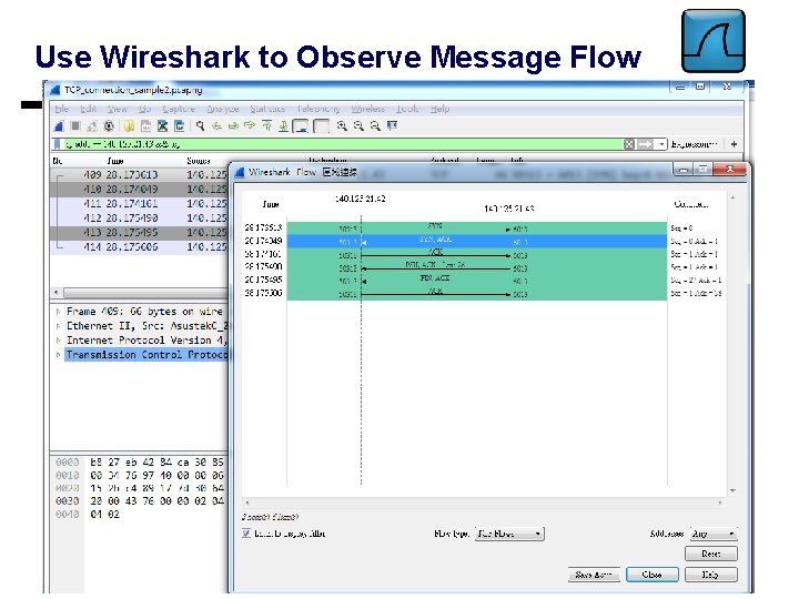Use Wireshark to Observe Message Flow 16 
