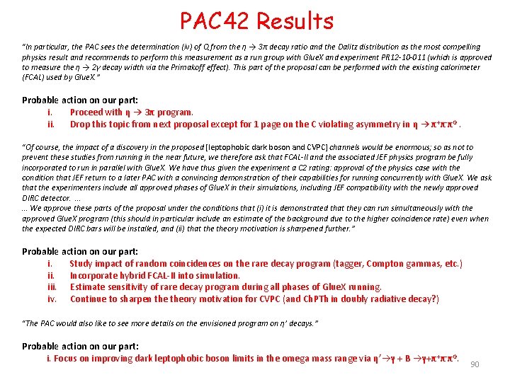 PAC 42 Results “In particular, the PAC sees the determination (iv) of Q from