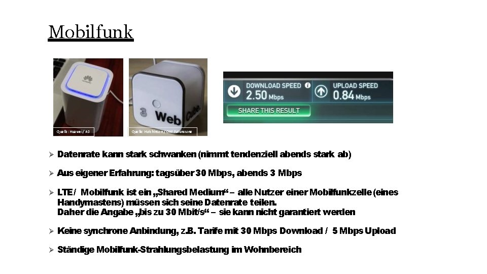 Mobilfunk Quelle: Huawei / A 1 Quelle: Hutchinson / ORF Futurezone Datenrate kann stark