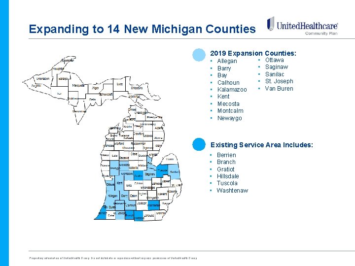 Expanding to 14 New Michigan Counties 2019 Expansion Counties: • • • Allegan Barry