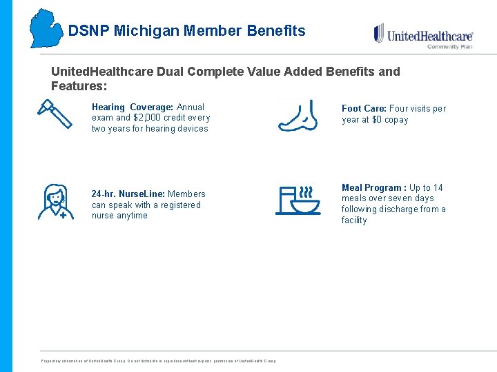 DSNP Michigan Member Benefits United. Healthcare Dual Complete Value Added Benefits and Features: Hearing