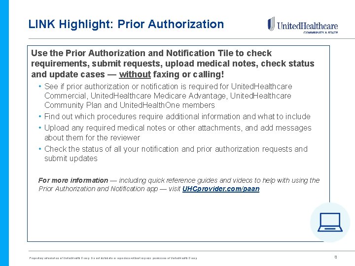 LINK Highlight: Prior Authorization Use the Prior Authorization and Notification Tile to check requirements,