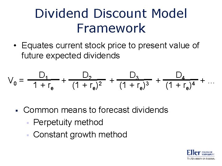 Dividend Discount Model Framework • Equates current stock price to present value of future