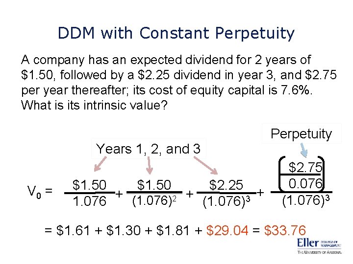 DDM with Constant Perpetuity A company has an expected dividend for 2 years of