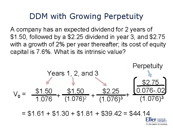 DDM with Growing Perpetuity A company has an expected dividend for 2 years of