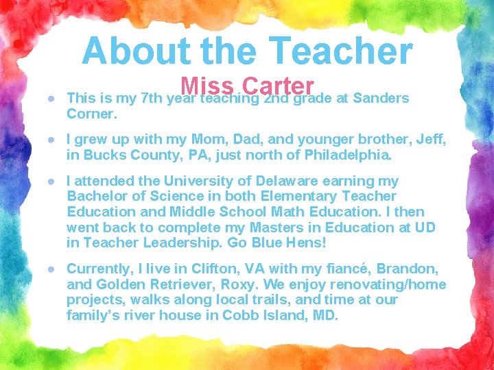 About the Teacher Miss Carter ● This is my 7 th year teaching 2