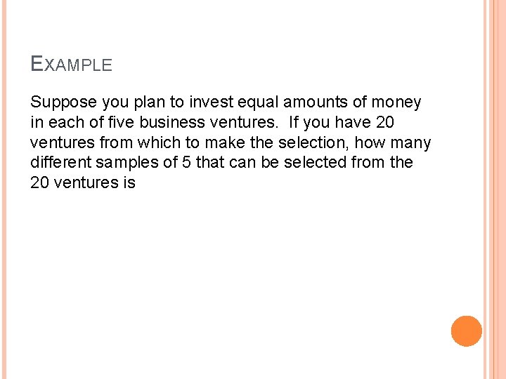 EXAMPLE Suppose you plan to invest equal amounts of money in each of five