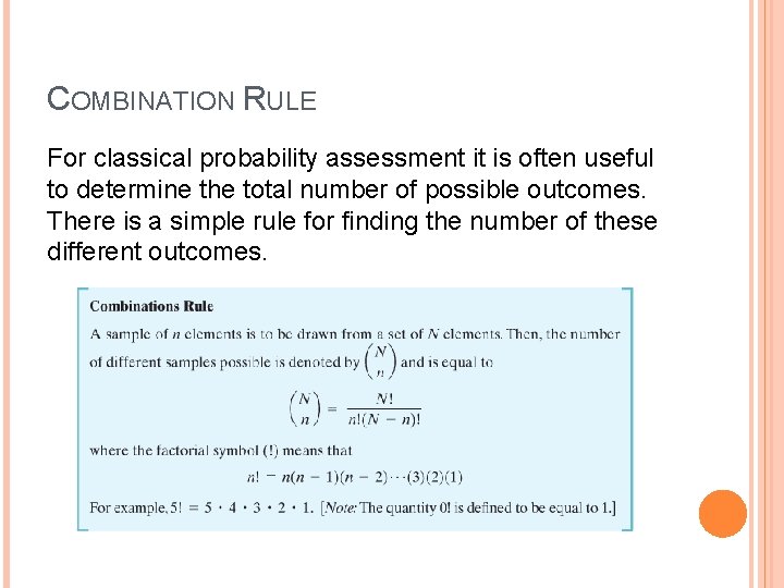 COMBINATION RULE For classical probability assessment it is often useful to determine the total
