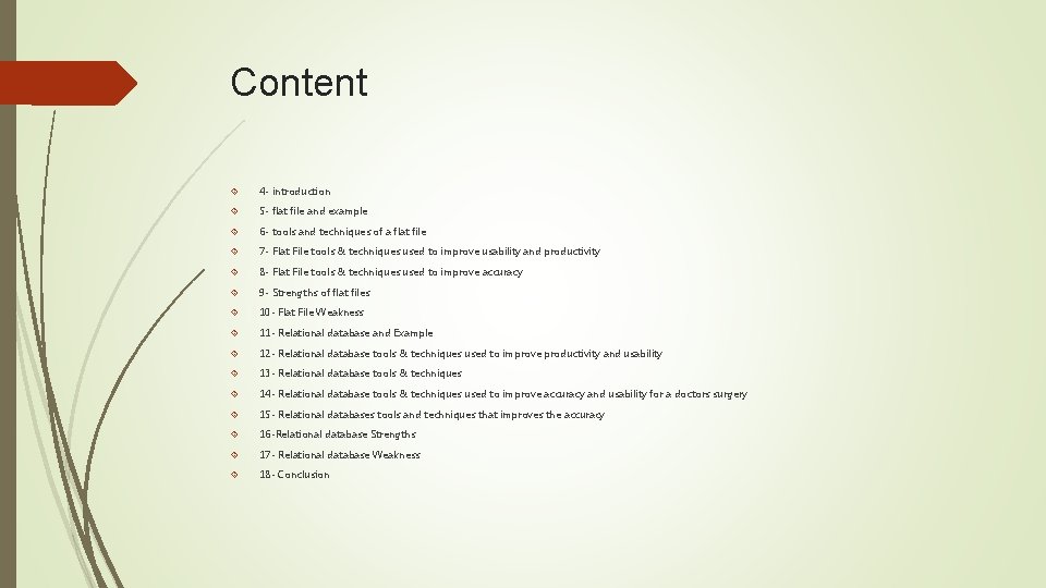 Content 4 - introduction 5 - flat file and example 6 - tools and Content 4 - introduction 5 - flat file and example 6 - tools and