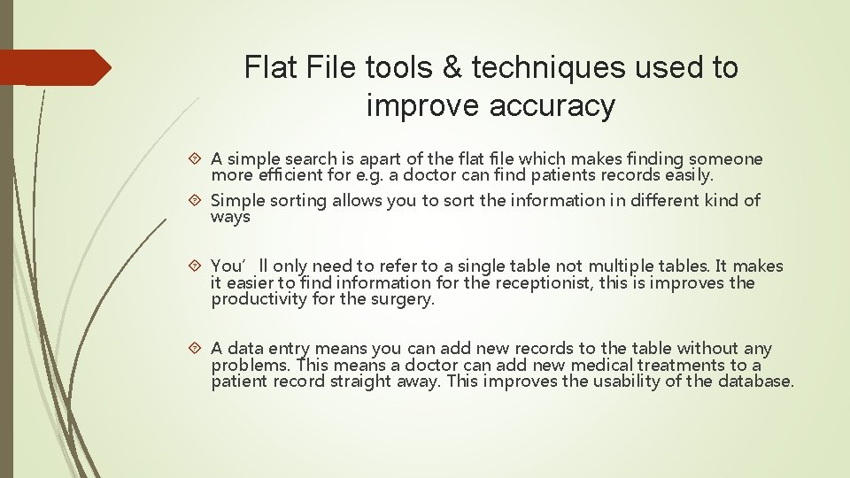 Flat File tools & techniques used to improve accuracy A simple search is apart Flat File tools & techniques used to improve accuracy A simple search is apart