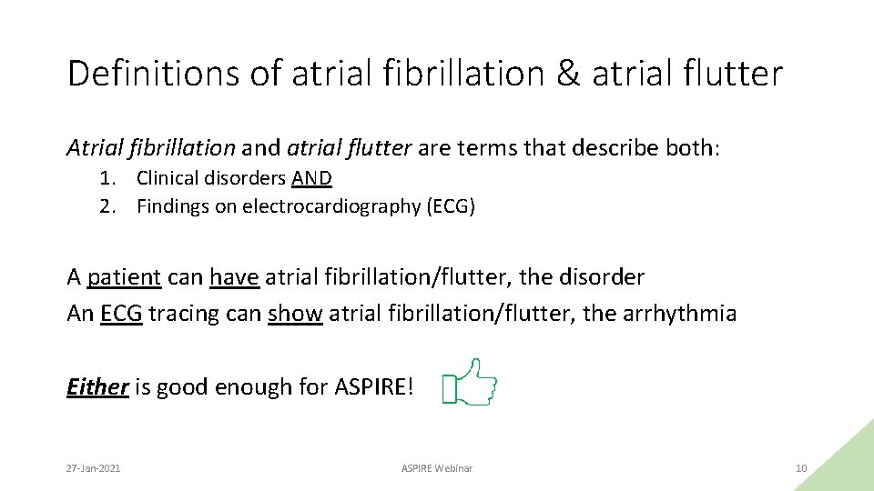 Definitions of atrial fibrillation & atrial flutter Atrial fibrillation and atrial flutter are terms