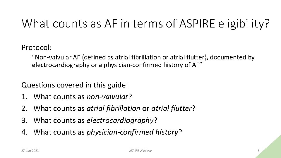 What counts as AF in terms of ASPIRE eligibility? Protocol: “Non-valvular AF (defined as