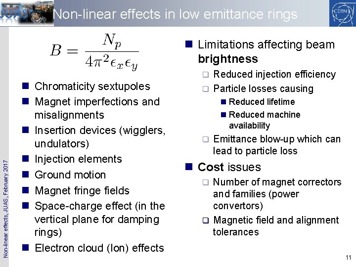 Non-linear effects in low emittance rings n Limitations affecting beam brightness Reduced injection efficiency