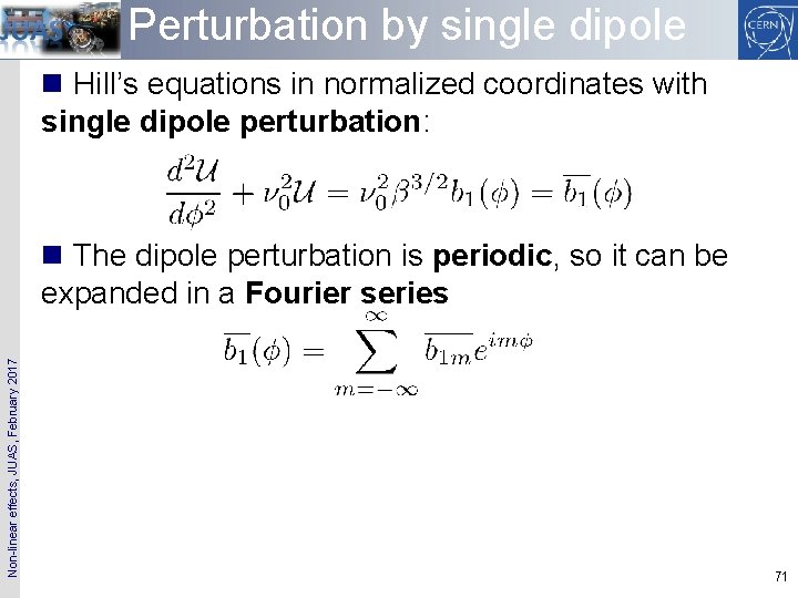 Perturbation by single dipole n Hill’s equations in normalized coordinates with single dipole perturbation: