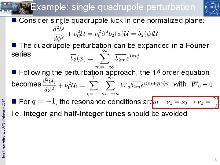 Example: single quadrupole perturbation n Consider single quadrupole kick in one normalized plane: n