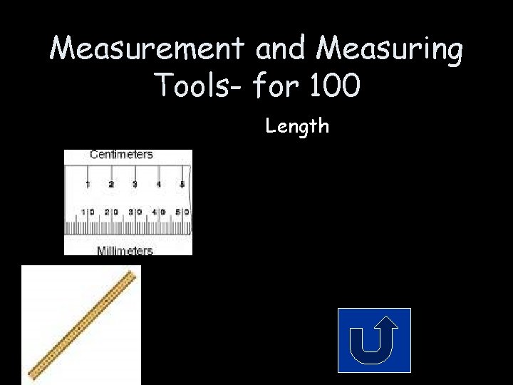 Measurement and Measuring Tools- for 100 Length 