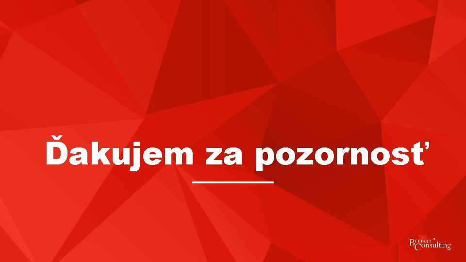Ďakujem za pozornosť 