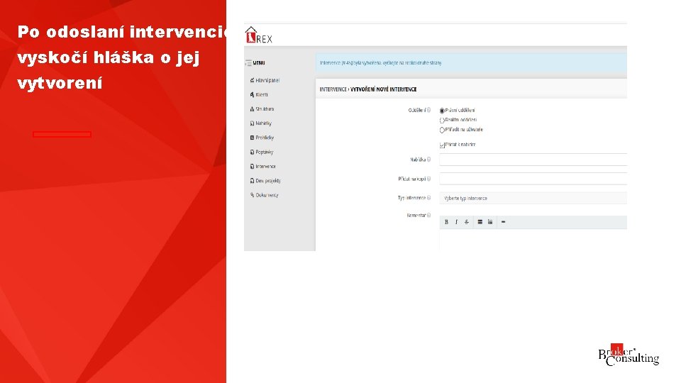 Po odoslaní intervencie vyskočí hláška o jej vytvorení 