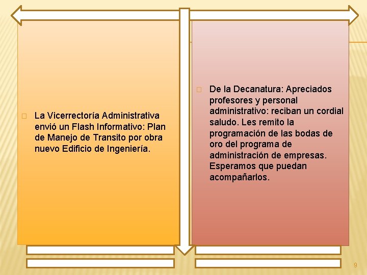 � � La Vicerrectoría Administrativa envió un Flash Informativo: Plan de Manejo de Transito