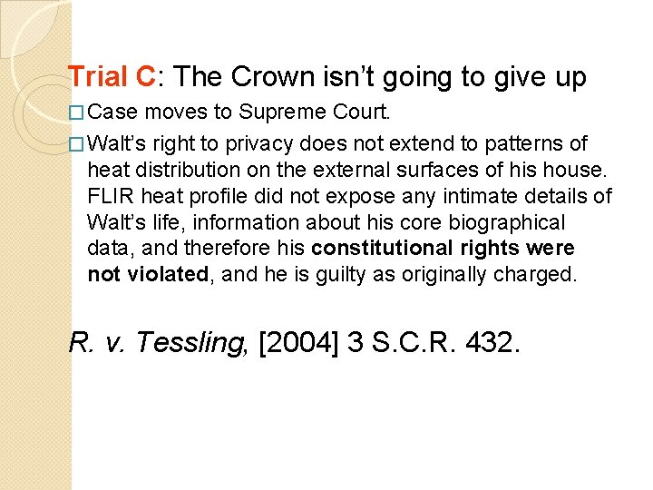 Trial C: The Crown isn’t going to give up � Case moves to Supreme