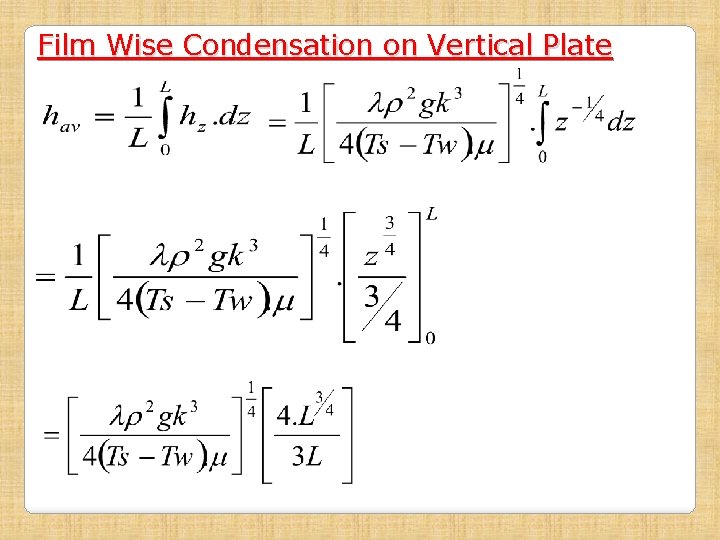 Film Wise Condensation on Vertical Plate 