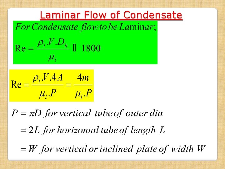 Laminar Flow of Condensate 