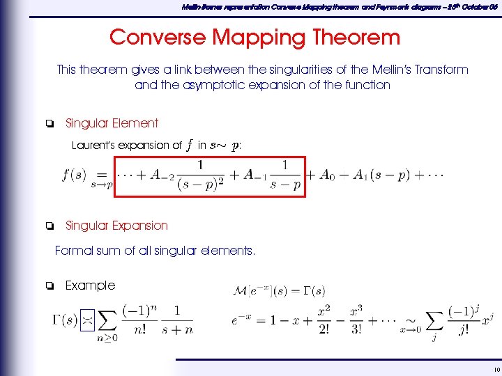 Mellin-Barnes representation Converse Mapping theorem and Feynman's diagrams – 25 th October 06 Converse